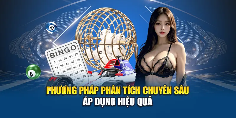 Phương pháp phân tích chuyên sâu áp dụng hiệu quả