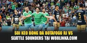 Soi Kèo Bóng Đá Botafogo RJ Vs Seattle Sounders Tại eglobe.in.net